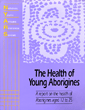 NYARS report cover - The health of young aborigines