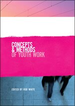 Concepts and methods in youth work: Doing youth work in Australia series 1