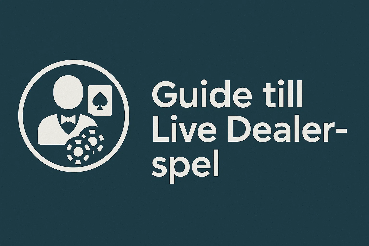 Guide till Live Dealer-spel