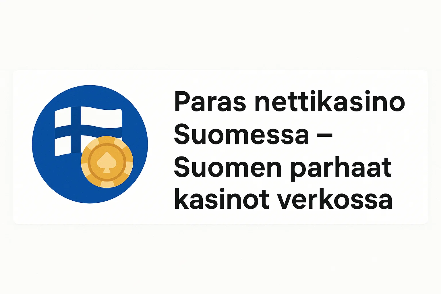 Paras nettikasino Suomessa – Suomen parhaat kasinot verkossa